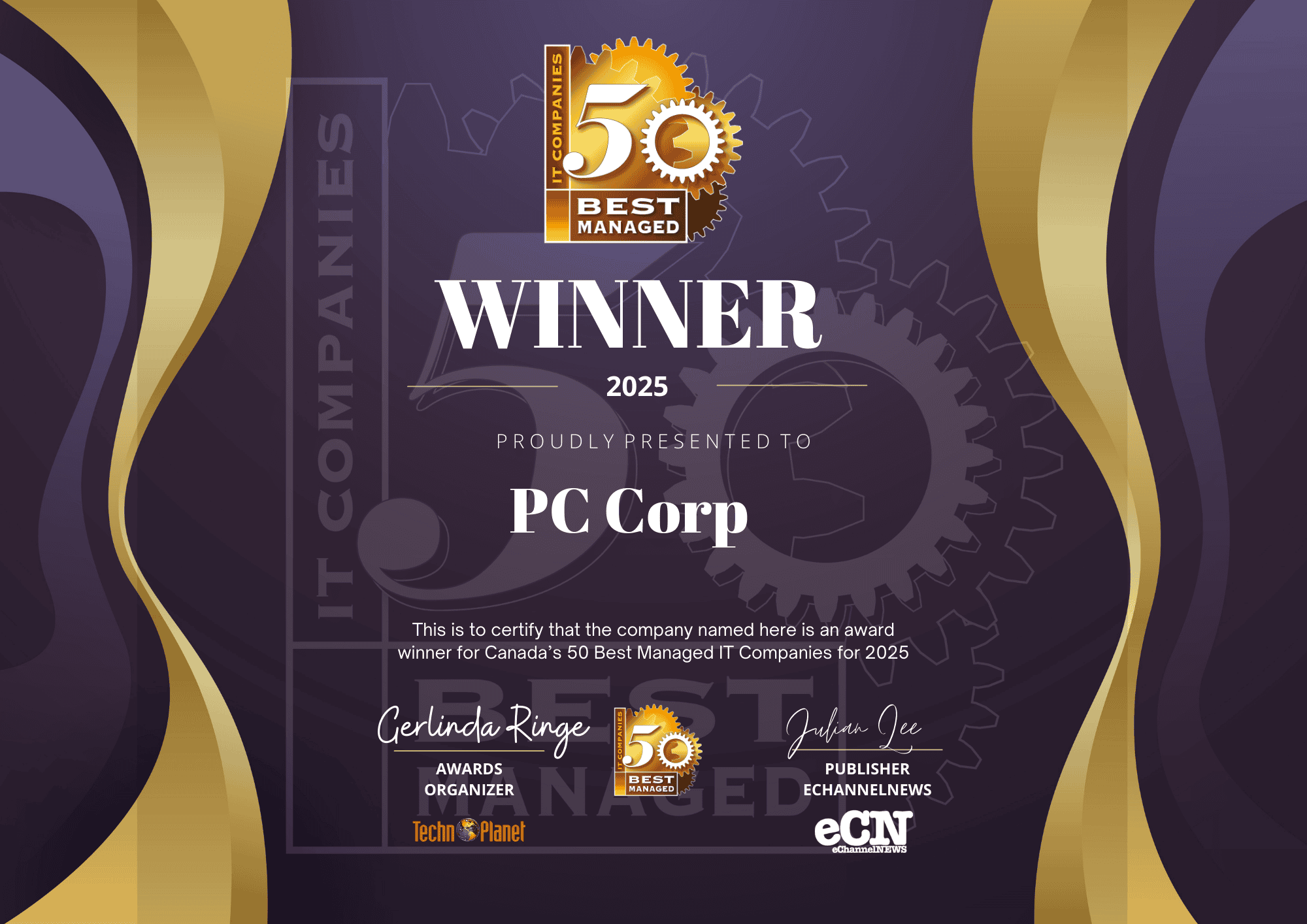 Digital Certificate for PC Corp. The text says "50 Best Managed IT Companies in 2025, Winner, Proudly Presented to PC Corp. This is to certify that the company named here is an award winner for Canada's Best Managed IT Companies for 2025."  There is a signature for the awards organizer and publisher, which is EChannel News.